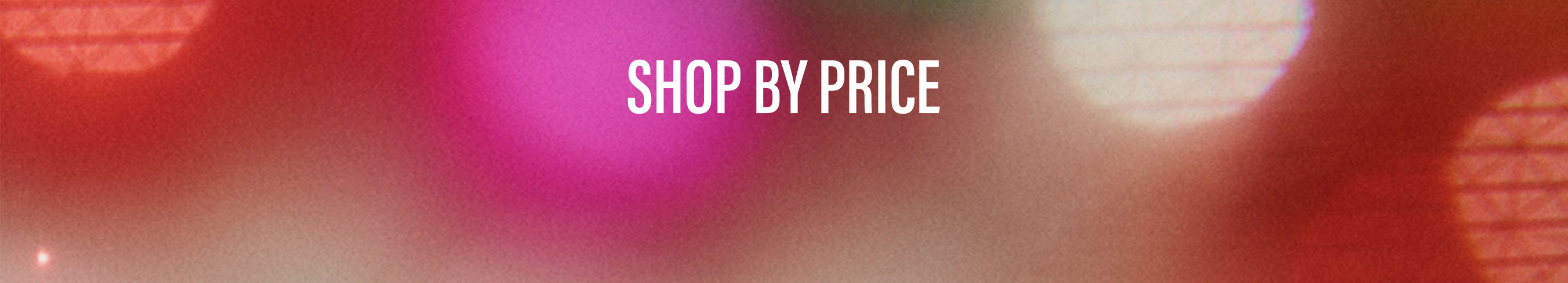 Shop By Price