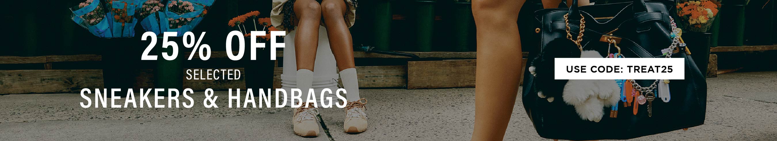 25% Off Selected Handbags & Sneakers