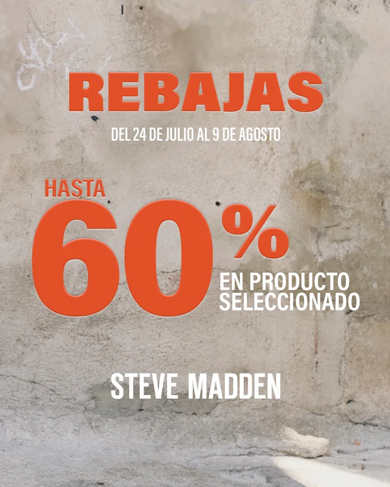 Rebajas hasta 60% de descuento en productos seleccionados. Vigencia del 24 de julio al 9 de agosto.
