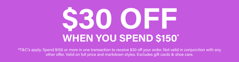 Spend $150 or more and save $30
