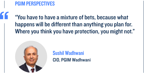 You have to have a mixture of bets, because what happens will be different than anything you plan for. Where you think you have protection, you might not.