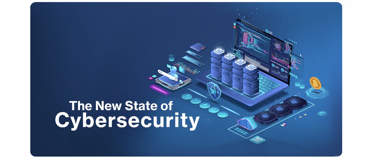 The New State of Cybersecurity