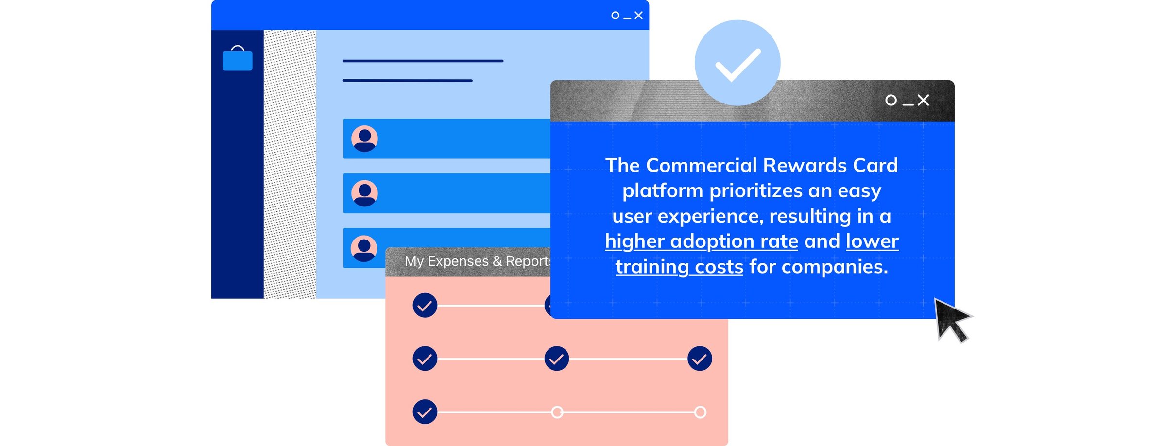 The Commercial Rewards Card platform prioritizes an easy user experience, resulting in a higher adoption rate and lower training costs for companies. 
