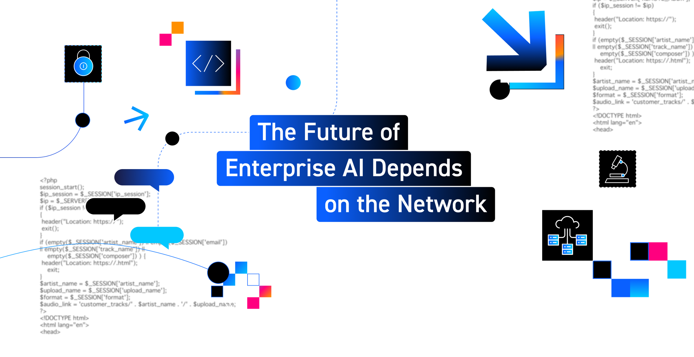 The Future of Enterprise AI Depends on the Network