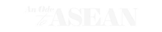An Ode to ASEAN