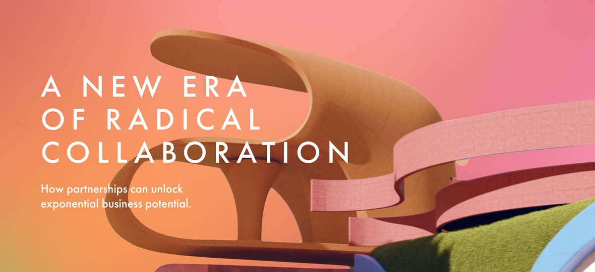 A New Era of Radical Collaboration