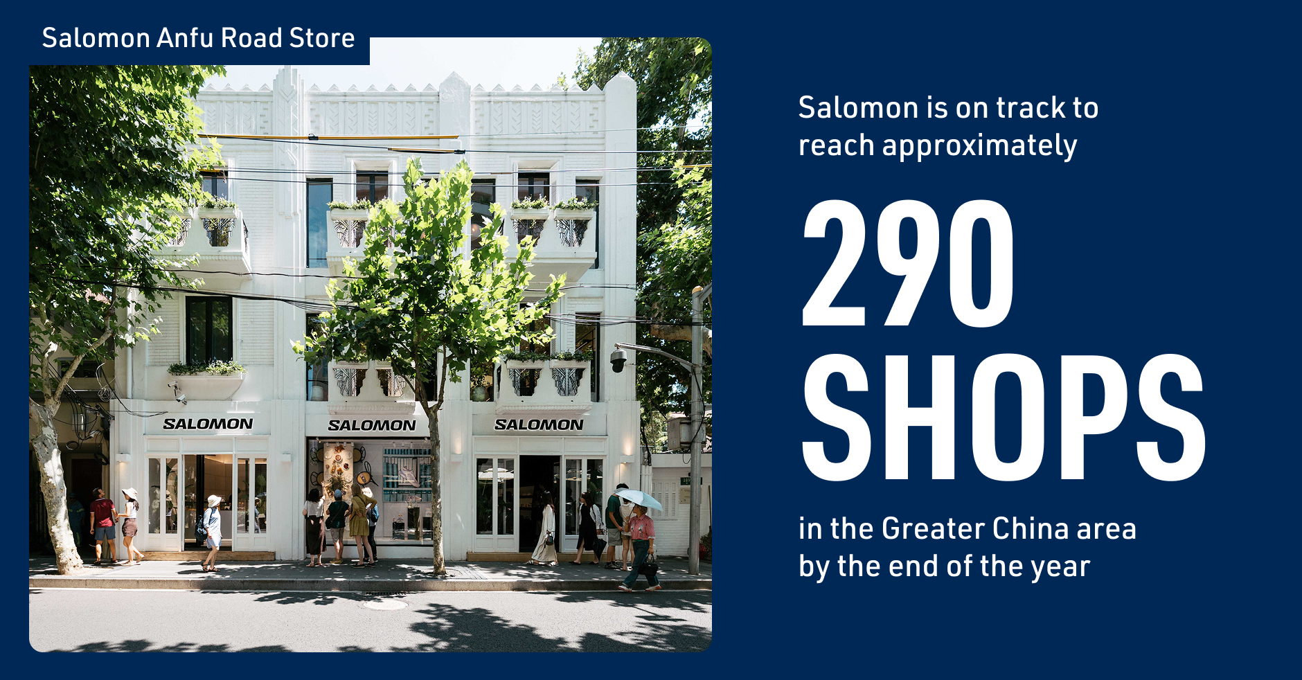 Salomon is on track to reach approximately 290 shops in the Greater China area by the end of the year