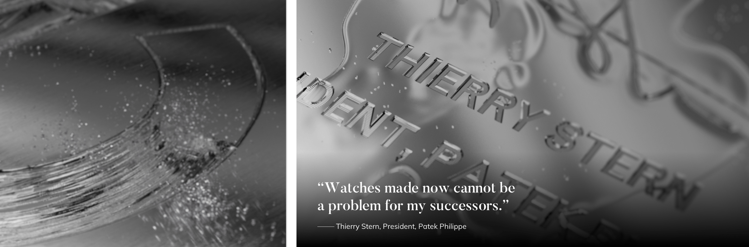 “Watches made now cannot be a problem for my successors.”