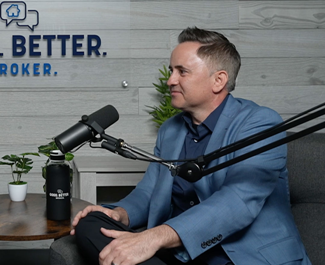 Good. Better. Broker. Podcast