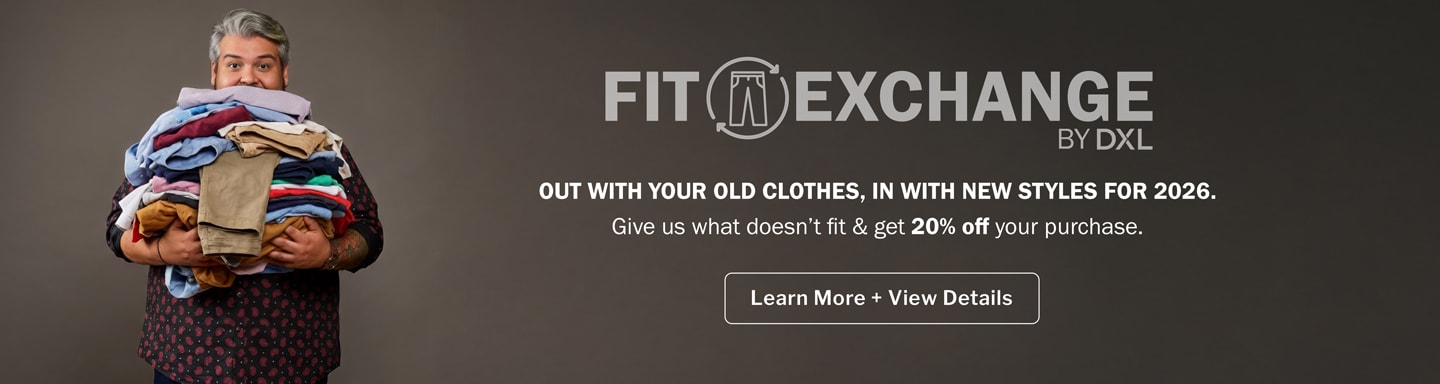 FIT EXCHANGE - BY DXL - OUT WITH YOUR OLD CLOTHES, IN WITH NEW STYLES FOR 2026.