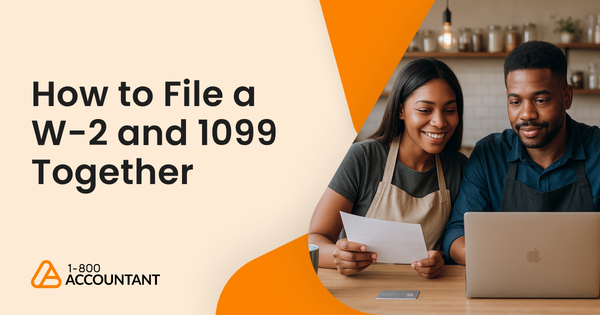 How to File a W-2 and 1099 Together