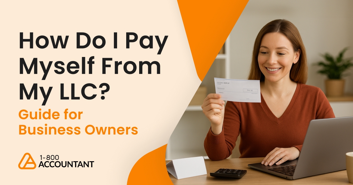 How Do I Pay Myself From My LLC? A Guide for Business Owners