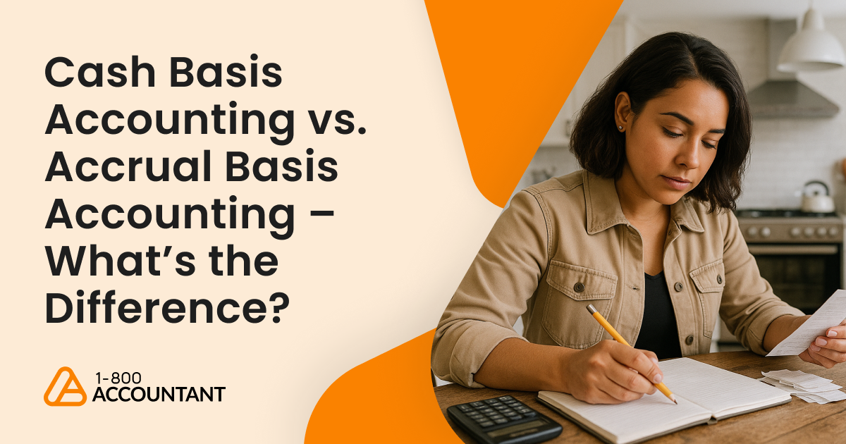 Cash Basis Accounting vs. Accrual Basis Accounting &#8211; What’s the Difference?
