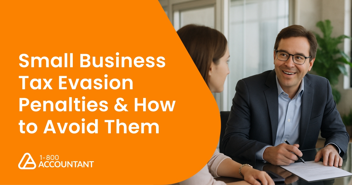 Small Business Tax Evasion Penalties (& How to Avoid Them)