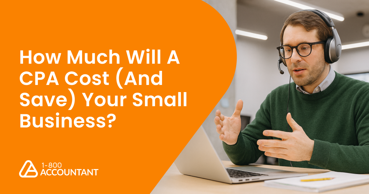 How Much Will A CPA Cost (And Save) Your Small Business?