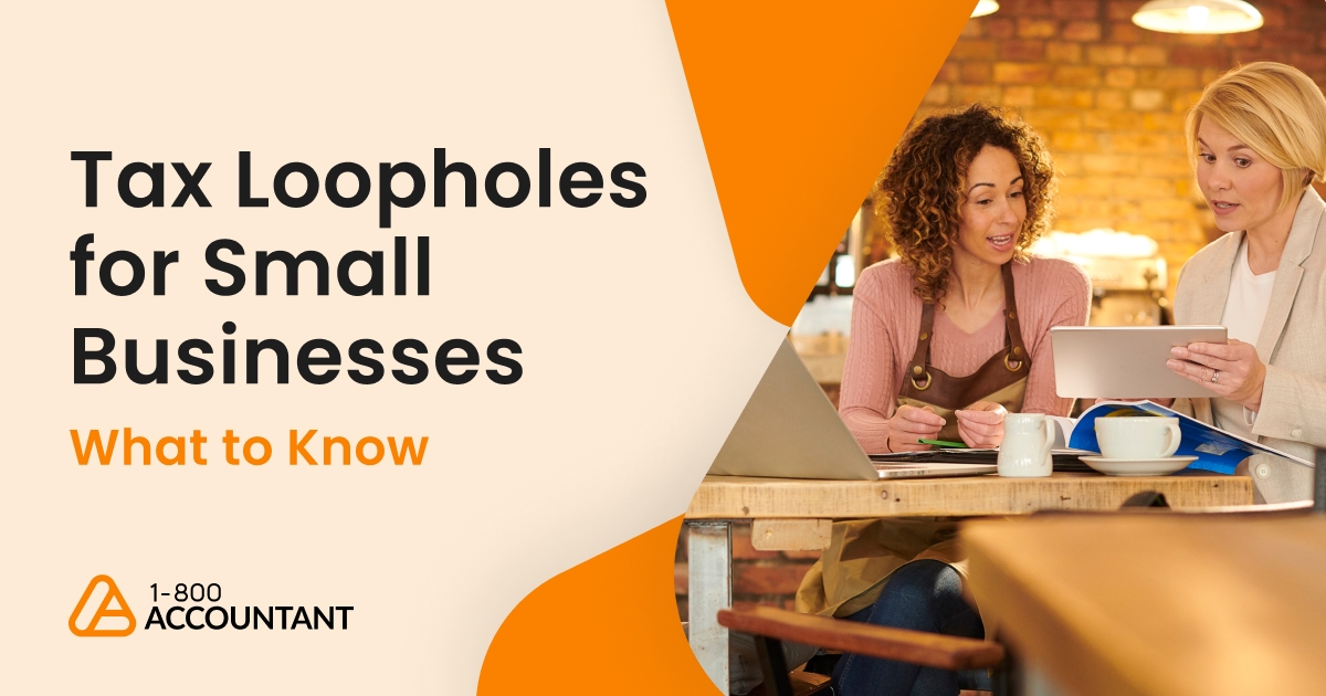 Tax Loopholes for Small Businesses: What to Know