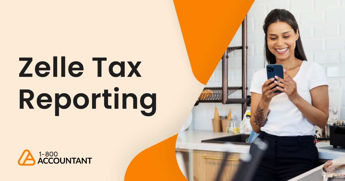 Zelle Tax Reporting: Why It’s Not Like Other Payment Apps