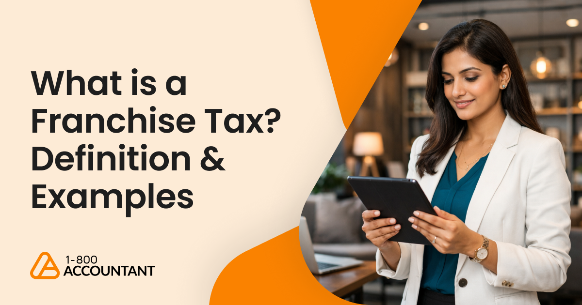 What is a Franchise Tax? Definition & Examples