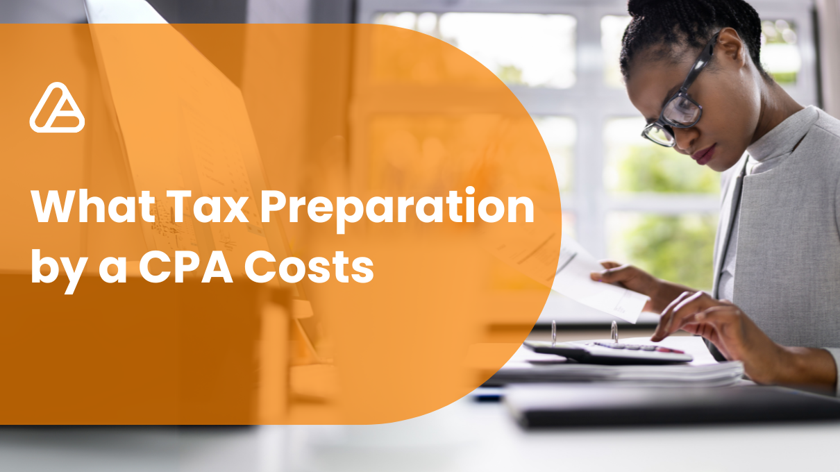 Small Business Taxes: What Tax Preparation by a CPA Costs