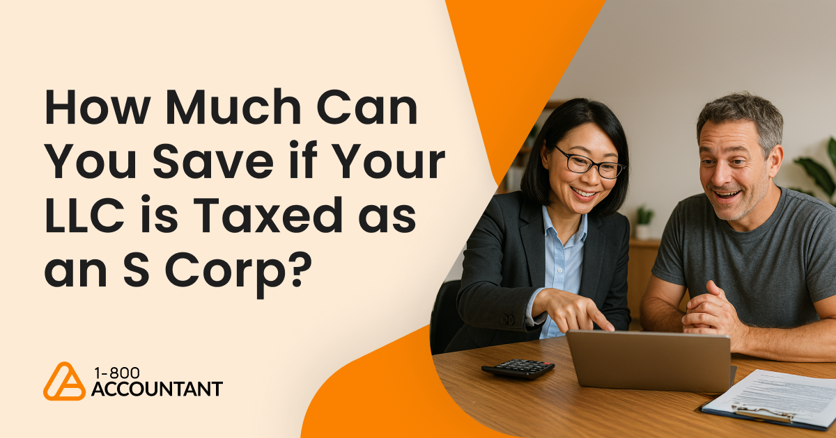 How Much Can You Save if Your LLC is Taxed as an S Corp?