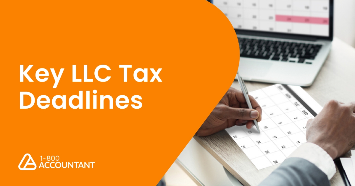 Key LLC Tax Deadlines in 2025