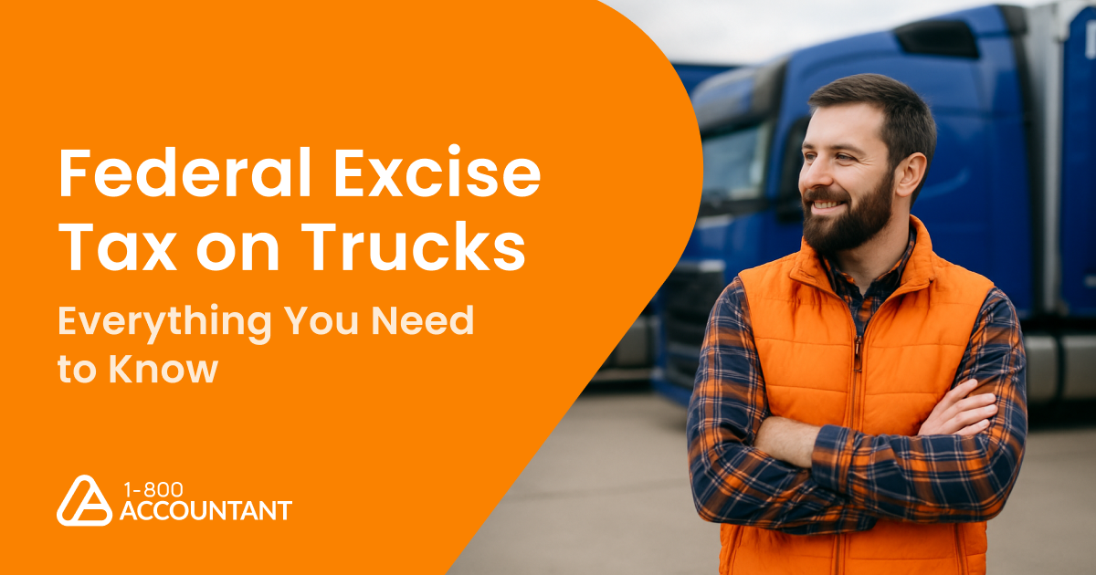 Federal Excise Tax on Trucks: What Truckers Need to Know in 2026
