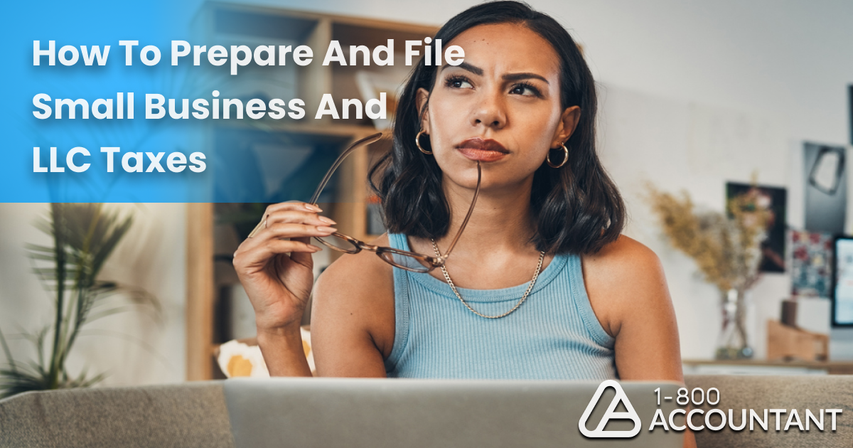 How to Prepare and File Small Business and LLC Taxes
