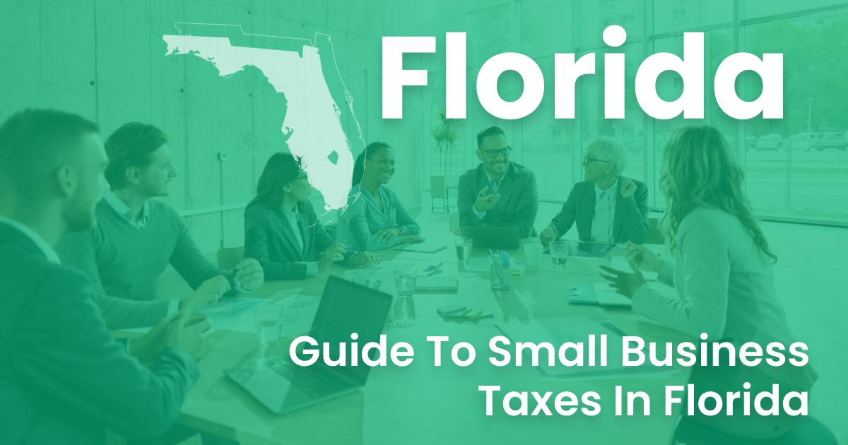 Florida’s Tax Rates For Small Businesses and Corporations