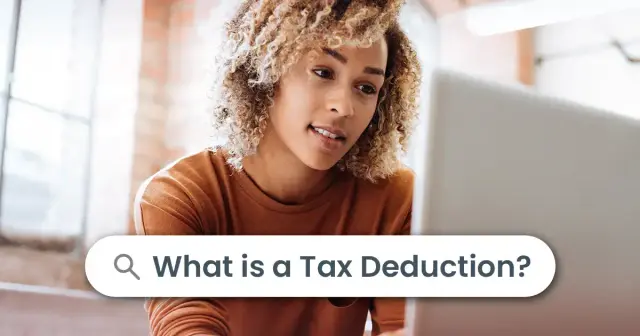 Tax Deductions: What are They, and How Do They Work?