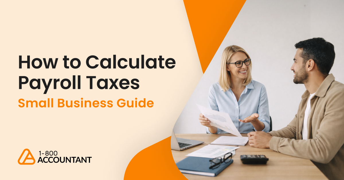 How to Calculate Payroll Taxes: Small Business Guide