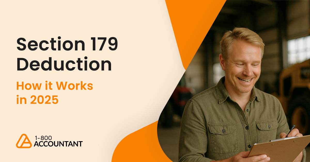 Section 179 Deduction: How it Works in 2025 | 1-800Accountant