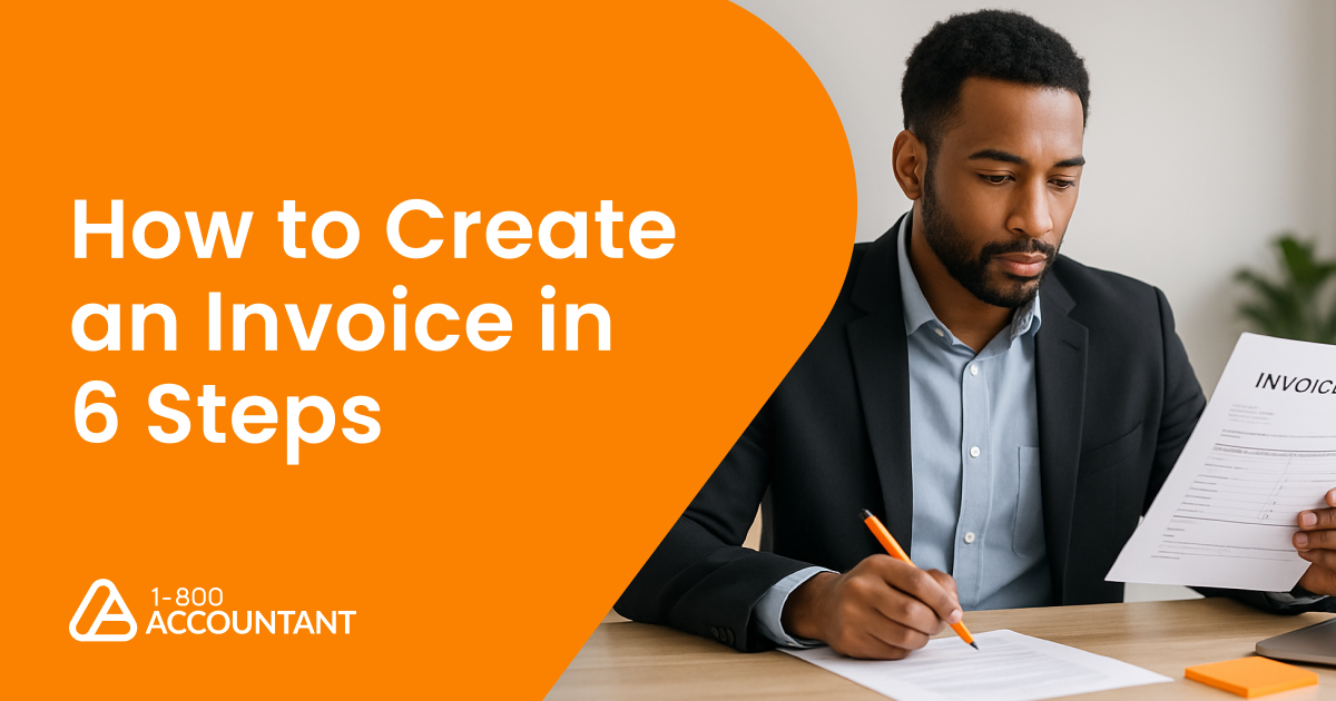 How to Create an Invoice in 6 Simple Steps | 1-800Accountant