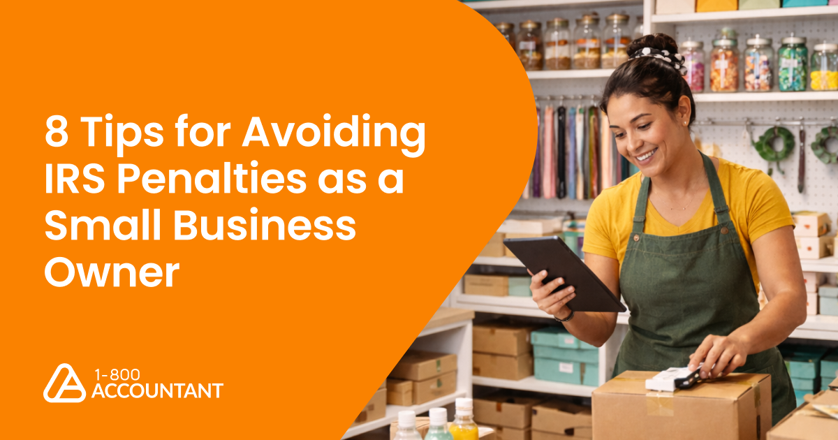 8 Tips for Avoiding IRS Penalties as a Small Business Owner