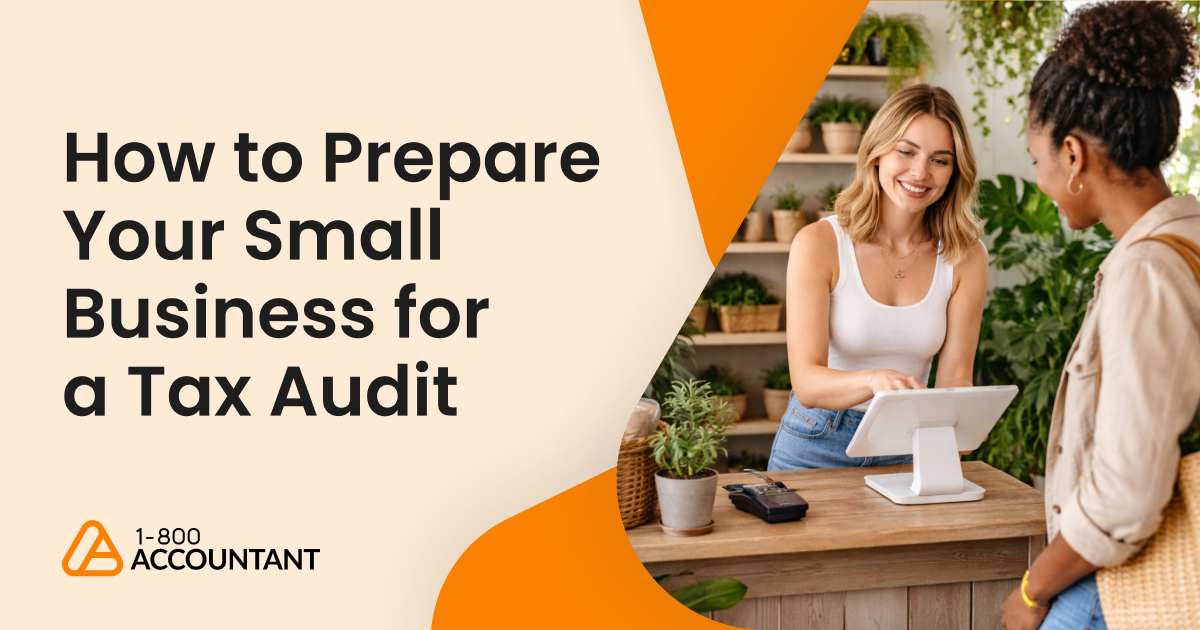 How to Prepare Your Small Business for a Tax Audit