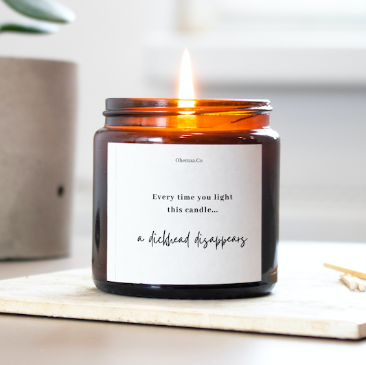 A dickhead disappears candle 