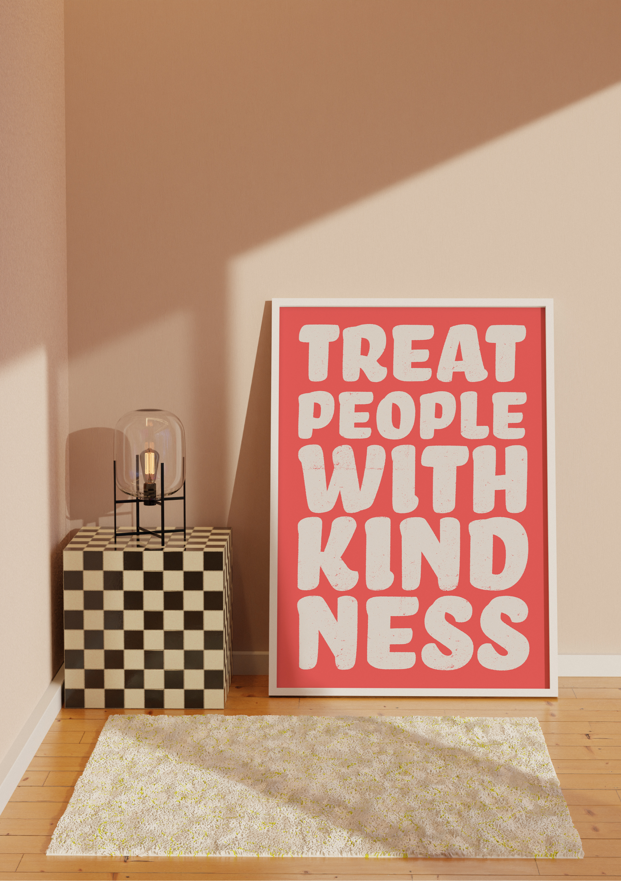 Treat People With Kindness Print