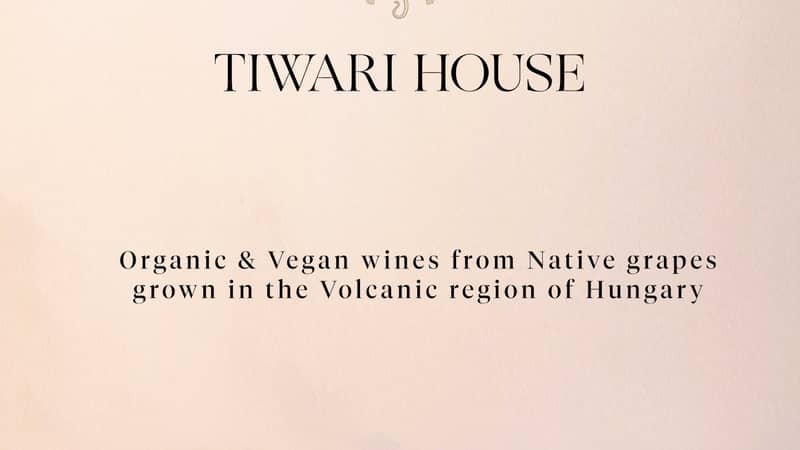 Tiwari House wine estate