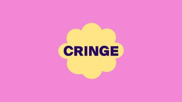 cringe written on pink background