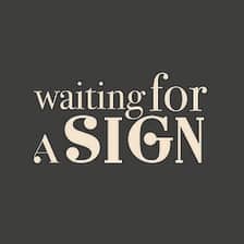 Waiting for a Sign logo