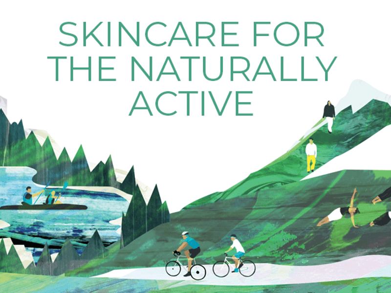 Skincare for the Naturally Active