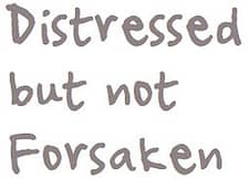 Distressed but not Forsaken logo