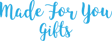 Made For You Gifts logo