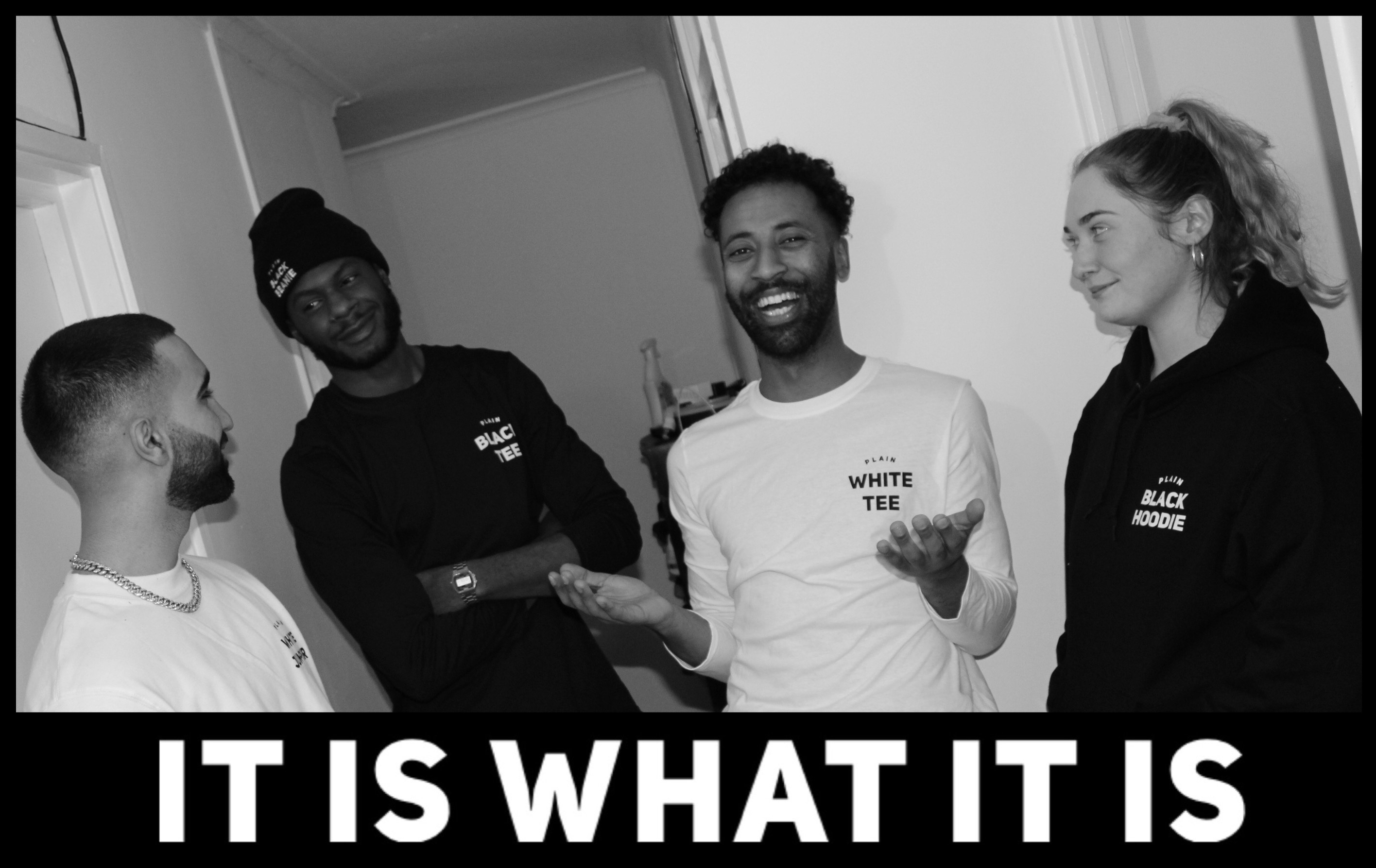 The Plain Shop - It is what it is