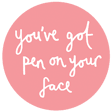 you've got pen on your face logo