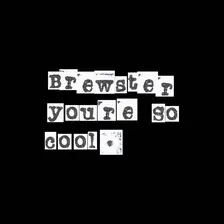 Brewster, You're So Cool logo