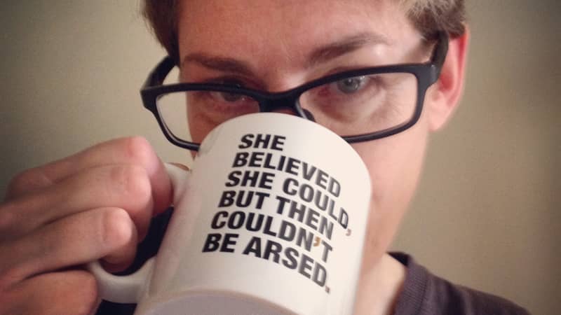 Funny motivational mug