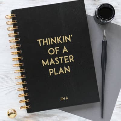Thinkin' Of A Masterplan notebook