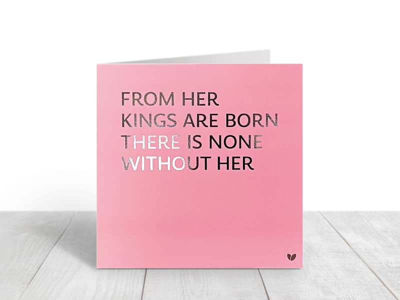 From her Kings are born - greeting card