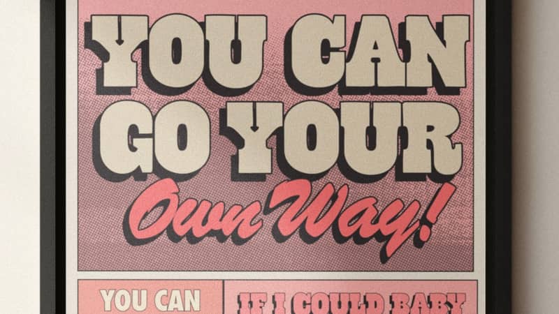 Go your own way print