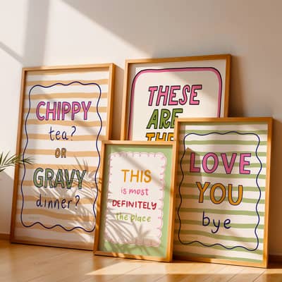 WooHoo Prints, Chippy Tea Print, This Is Most Definately The Place Print, These Are The Good Old Days Print, Love You Bye Print